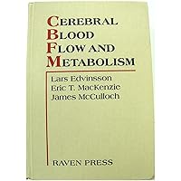 Cerebral Blood Flow and Metabolism Cerebral Blood Flow and Metabolism Hardcover