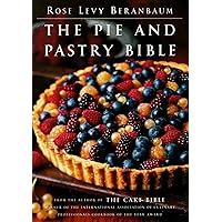 The Pie and Pastry Bible The Pie and Pastry Bible Hardcover Kindle