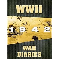 WWII War Diaries: 1942