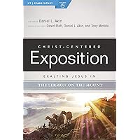 Exalting Jesus in the Sermon on the Mount (Christ-Centered Exposition Commentary) Exalting Jesus in the Sermon on the Mount (Christ-Centered Exposition Commentary) Kindle Paperback