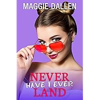 Never Have I Ever Land: A Sweet YA Romance (Fall in Love Like a Princess Book 2) Never Have I Ever Land: A Sweet YA Romance (Fall in Love Like a Princess Book 2) Kindle