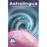 Astrolingua: Issue 1 Linguistic Lunacy