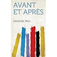 Avant Et Après (French Edition) Avant Et Après (French Edition) Kindle Hardcover Paperback Mass Market Paperback Pocket Book