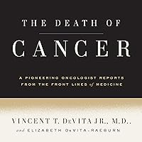 The Death of Cancer The Death of Cancer Audible Audiobook Paperback Kindle Hardcover