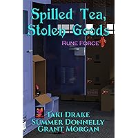 Spilled Tea, Stolen Goods (Rune Force Book 1) Spilled Tea, Stolen Goods (Rune Force Book 1) Kindle
