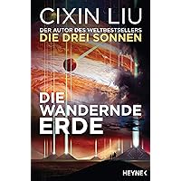 Die wandernde Erde: Erzählungen (German Edition)