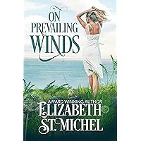 On Prevailing Winds: An Enthralling WWII Historical Love Triangle of a Royal Princess and Sweeping Family Saga On Prevailing Winds: An Enthralling WWII Historical Love Triangle of a Royal Princess and Sweeping Family Saga Kindle Paperback