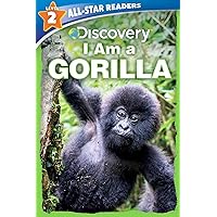 Discovery All-Star Readers: I Am a Gorilla Level 2 Discovery All-Star Readers: I Am a Gorilla Level 2 Paperback Library Binding