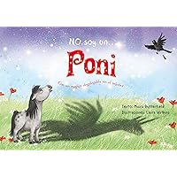 No soy un... poni (Spanish Edition) No soy un... poni (Spanish Edition) Hardcover