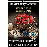 Secret of the Painted Lady (Danger Cove Book 1) Secret of the Painted Lady (Danger Cove Book 1) Kindle Audible Audiobook Paperback