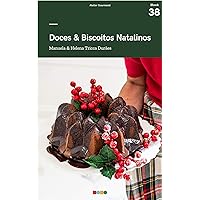 Doces & Biscoitos Natalinos: Tá na Mesa (Bolos) (Portuguese Edition) Doces & Biscoitos Natalinos: Tá na Mesa (Bolos) (Portuguese Edition) Kindle