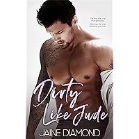 Dirty Like Jude: An Enemies to Lovers Romance (Dirty, Book 5)
