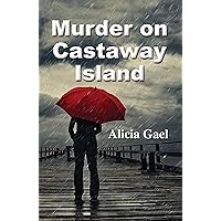 Murder on Castaway Island Murder on Castaway Island Kindle Paperback