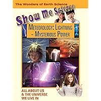 Show Me Science - Meteorology: Lightning - Mysterious Power
