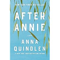 After Annie: A Novel After Annie: A Novel Kindle Audible Audiobook Paperback Audio CD Hardcover