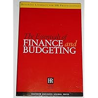 The Essentials Of Finance And Budgeting (Business Literacy for HR Professionals) The Essentials Of Finance And Budgeting (Business Literacy for HR Professionals) Paperback