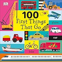 100 First Things That Go 100 First Things That Go Board book Kindle