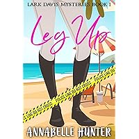 Leg Up (Lark Davis Mysteries Book 1)