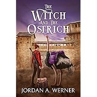 The Witch and the Ostrich: A Fantasy Satire