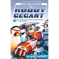 Roc Rocafort i el robot gegant vs. els impresentables pinguïnoides de Plutó