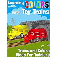 Learning Colors With Toy Trains - Trains and Colors Video For Toddlers