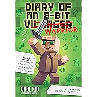 Diary of an 8-Bit Warrior: An Unofficial Minecraft Adventure (Volume 1) Diary of an 8-Bit Warrior: An Unofficial Minecraft Adventure (Volume 1) Paperback Kindle Audible Audiobook Hardcover Audio CD