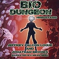 Bio Dungeon: Hemostasis: The Body's Dungeon, Book 3 Bio Dungeon: Hemostasis: The Body's Dungeon, Book 3 Audible Audiobook Kindle Paperback