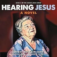 Hearing Jesus: Seeing Jesus, Book 2 Hearing Jesus: Seeing Jesus, Book 2 Audible Audiobook Kindle Paperback