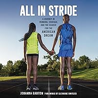 All in Stride: A Journey in Running, Courage, and the Search for the American Dream All in Stride: A Journey in Running, Courage, and the Search for the American Dream Paperback Audible Audiobook Kindle Audio CD