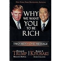 Why We Want You to Be Rich: Two Men, One Message Why We Want You to Be Rich: Two Men, One Message Audible Audiobook Hardcover Paperback Audio CD