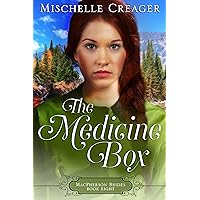 The Medicine Box: Wyoming MacPhersons (MacPherson Brides Book 8) The Medicine Box: Wyoming MacPhersons (MacPherson Brides Book 8) Kindle Paperback