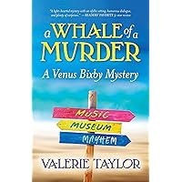 A Whale of a Murder: A Venus Bixby Mystery A Whale of a Murder: A Venus Bixby Mystery Kindle Paperback