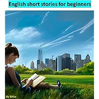 ENGLISH short stories for beginners (Non Fiction) ENGLISH short stories for beginners (Non Fiction) Kindle Paperback