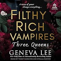 Three Queens: Filthy Rich Vampires, Book 3 Three Queens: Filthy Rich Vampires, Book 3 Audible Audiobook Paperback Kindle Audio CD