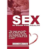 Sex is Good for Health: The Benefits of Regular sex.