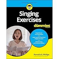 Singing Exercises For Dummies (For Dummies (Music)) Singing Exercises For Dummies (For Dummies (Music)) Paperback Kindle