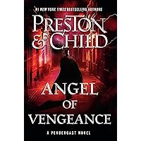 Angel of Vengeance (Agent Pendergast Series) Angel of Vengeance (Agent Pendergast Series) Kindle Audible Audiobook Hardcover Paperback