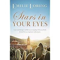 Stars in Your Eyes: A classic heart-warming romance (Emilie Loring Romance) Stars in Your Eyes: A classic heart-warming romance (Emilie Loring Romance) Kindle Hardcover Paperback Mass Market Paperback