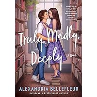 Truly, Madly, Deeply: A Novel Truly, Madly, Deeply: A Novel Kindle Audible Audiobook Paperback Audio CD