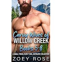 Curvy Wives of Willow Creek Books 5-8: A Small Town, Curvy Girl, Instalove Collection (Curvy Girl Instalove Collections Book 2)
