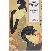 Japanese Print: Historical Guide Japanese Print: Historical Guide Paperback