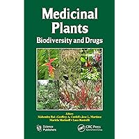 Medicinal Plants: Biodiversity and Drugs Medicinal Plants: Biodiversity and Drugs Kindle Hardcover