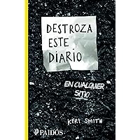 Destroza este diario en cualquier sitio (Spanish Edition) Destroza este diario en cualquier sitio (Spanish Edition) Paperback