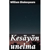 Kesäyön unelma (Finnish Edition) Kesäyön unelma (Finnish Edition) Kindle