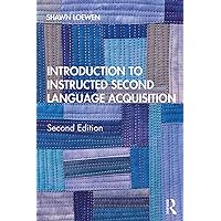 Introduction to Instructed Second Language Acquisition Introduction to Instructed Second Language Acquisition Paperback eTextbook Hardcover
