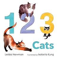 123 Cats: A Cat Counting Book 123 Cats: A Cat Counting Book Board book