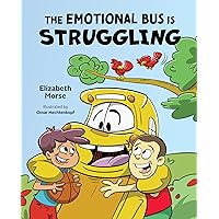 The Emotional Bus Is Struggling The Emotional Bus Is Struggling Hardcover