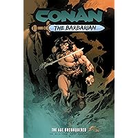 Conan the Barbarian: The Age Unconquered Conan the Barbarian: The Age Unconquered Paperback
