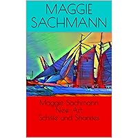 Maggie Sachmann New Art Schiffe und Shanties (German Edition)