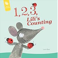 1, 2, 3, Lili's Counting (On the Fingertips) 1, 2, 3, Lili's Counting (On the Fingertips) Kindle Board book
